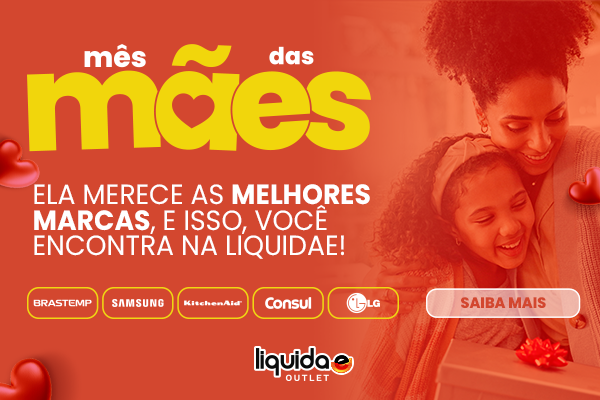 Liquida E- Mês das mães