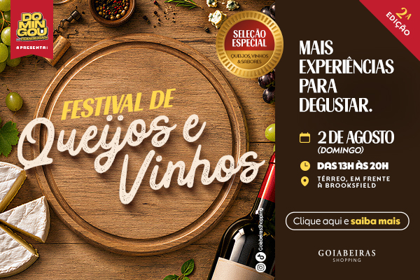 2° EDIÇÃO DO FESTIVAL QUEIJOS E VINHOS 