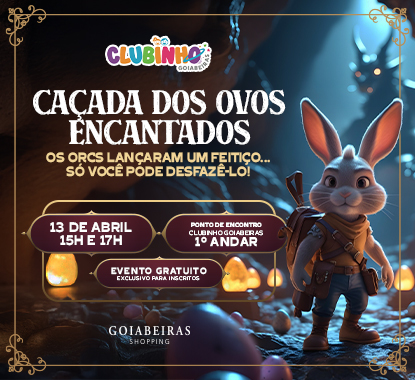 CLUBINHO: CAÇADA DOS OVOS ENCANTADOS