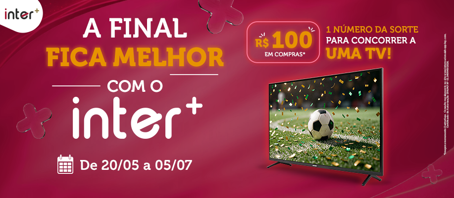 A Final Fica Melhor com o inter+