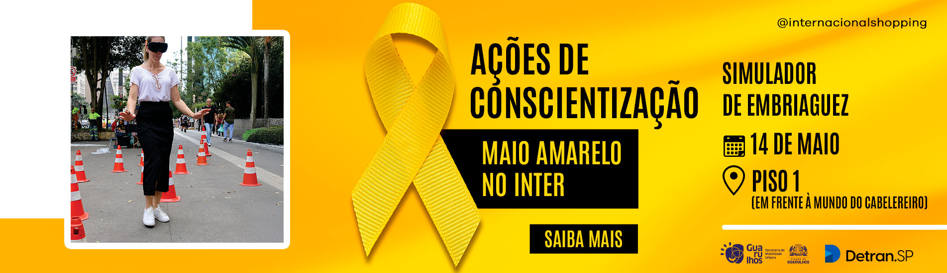 Maio Amarelo no Internacional Shopping