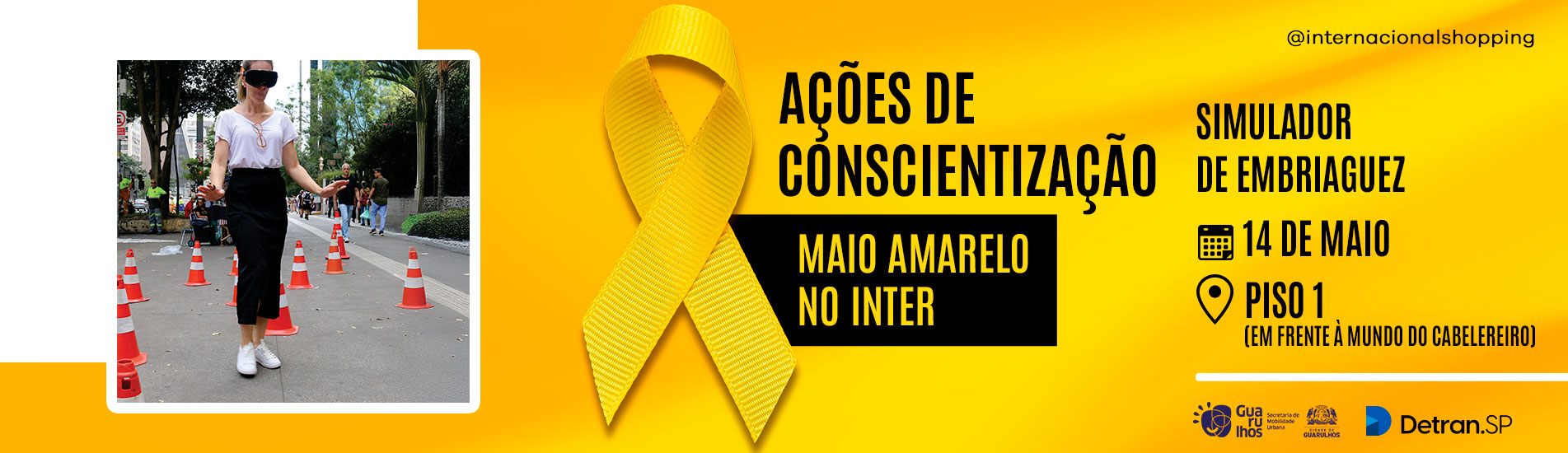 Maio Amarelo no Internacional Shopping