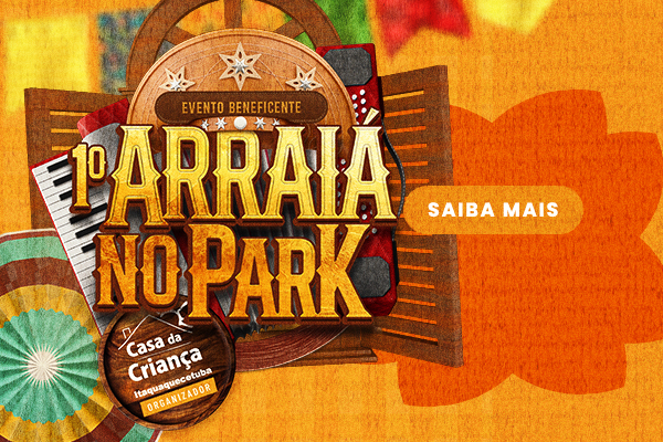 1º Arraiá no Park! 