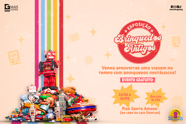 Exposição de Brinquedos Antigos no Mais 2026