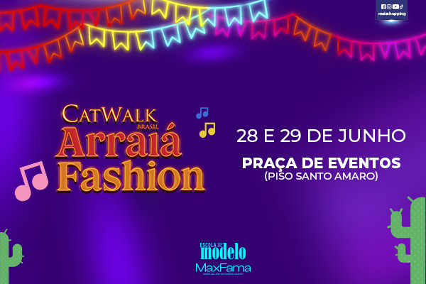 Catwalk Brasil - Arraia Fashion