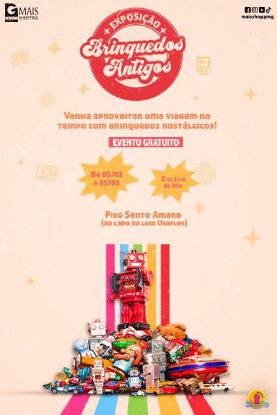 Exposição de Brinquedos Antigos no Mais 2026