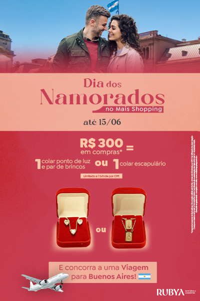 Dia dos Namorados Mais Shopping 2025