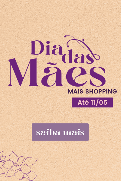 Campanha de Dia das Mães - 2025