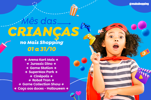 Mês das Crianças no Mais 2025