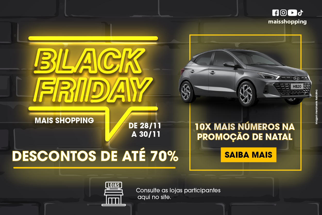 BLACK FRIDAY MAIS SHOPPING