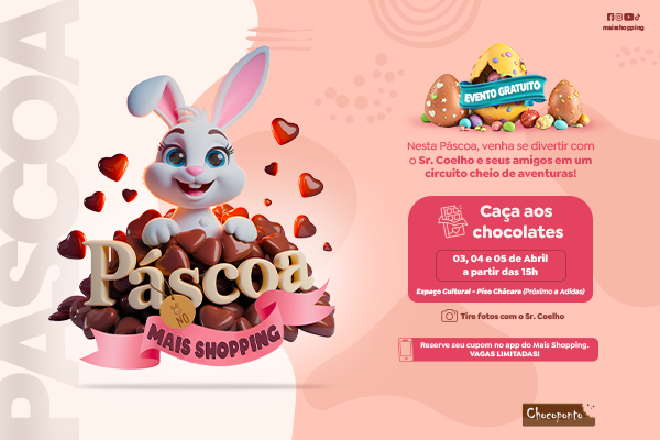 Páscoa Mais Shopping 2026 Caça aos Chocolates