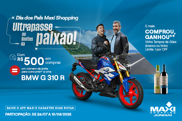 Dia dos Pais Maxi Shopping Jundiaí
