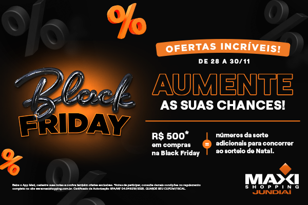 Black Friday no Maxi Shopping Jundiaí 