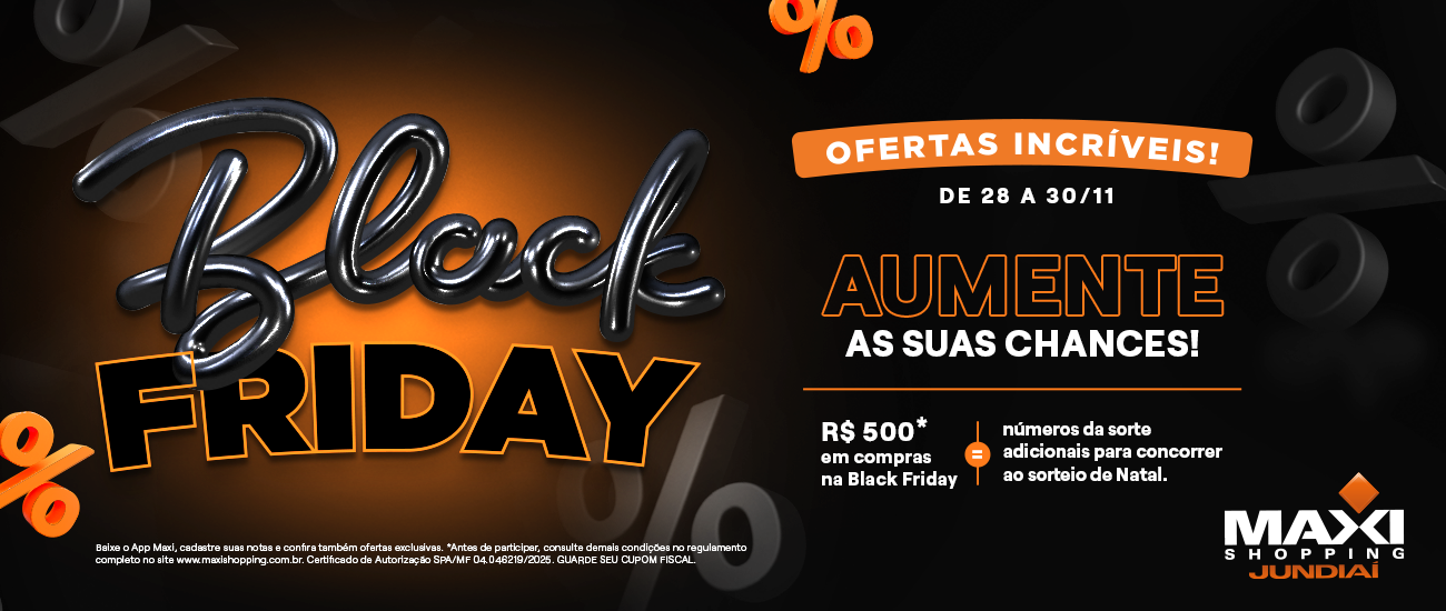 Black Friday no Maxi Shopping Jundiaí 