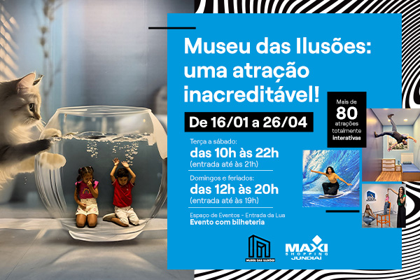Museu das Ilusões no Maxi Shopping Jundiaí 