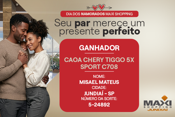 Ganhador da Promoção de Dia dos Namorados Maxi Shopping Jundiaí 