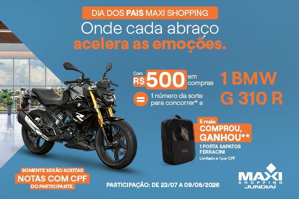 Dia dos Pais Maxi Shopping Jundiaí - Onde cada abraço acelera as emoções 