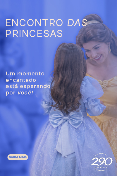 Encontro das princesas Morumbi Town 