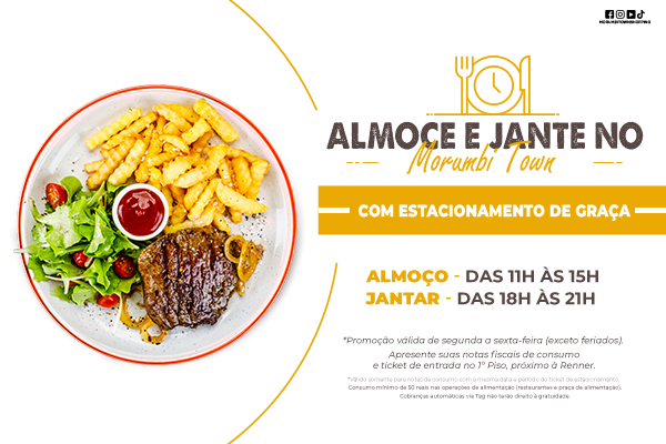 Almoce e Jante no Morumbi Town