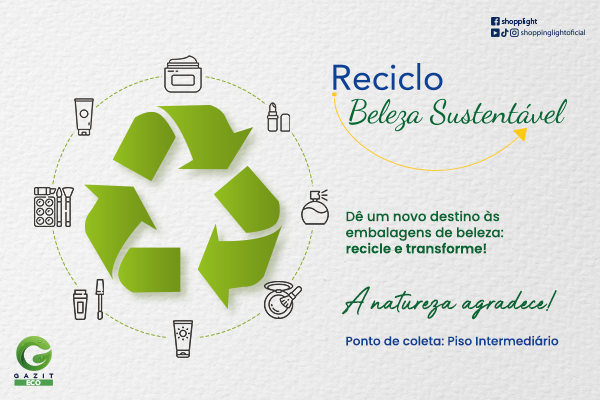 Reciclo Beleza - Dê um novo destino às embalagens de beleza: recicle e transforme!