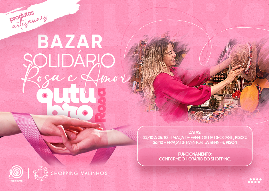 OUTUBRO ROSA - BAZAR SOLIDÁRIO | SHOPPING VALINHOS