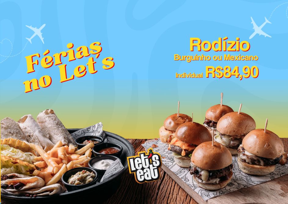 Férias no Let´s Eat Valinhos