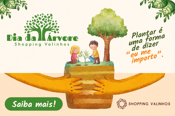 Dia da Árvore | Shopping Valinhos