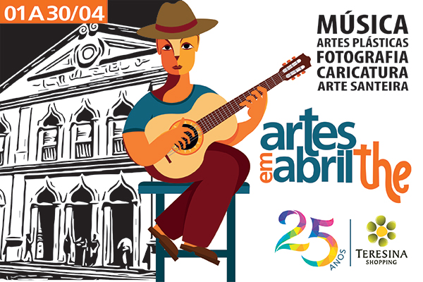 O Festival Artes em Abril The é o principal evento realizado em comemoração aos 25 anos do Teresina Shopping