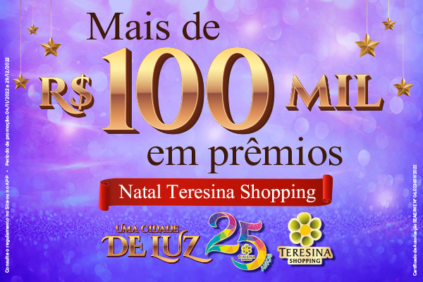 Promoção Natal Teresina Shopping Uma Cidade de Luz vai premiar clientes
