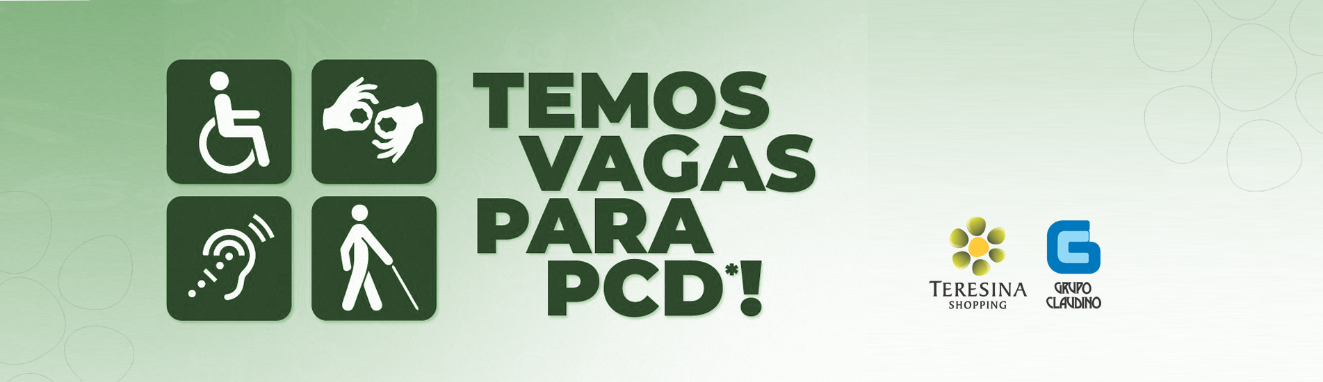 Teresina Shopping abre vagas para PcDs (Pessoas com deficiência)