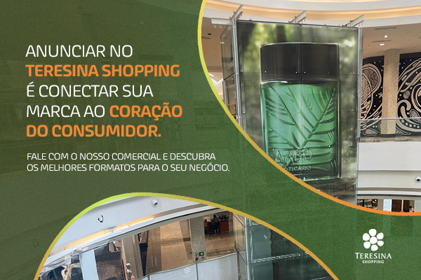 Anuncie no Teresina Shopping