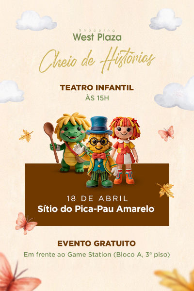 West Plaza: Cheio de Histórias - Sítio do Picapau Amarelo