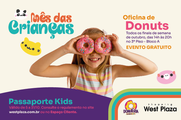 Donuteria West Plaza e Passaporte Kids