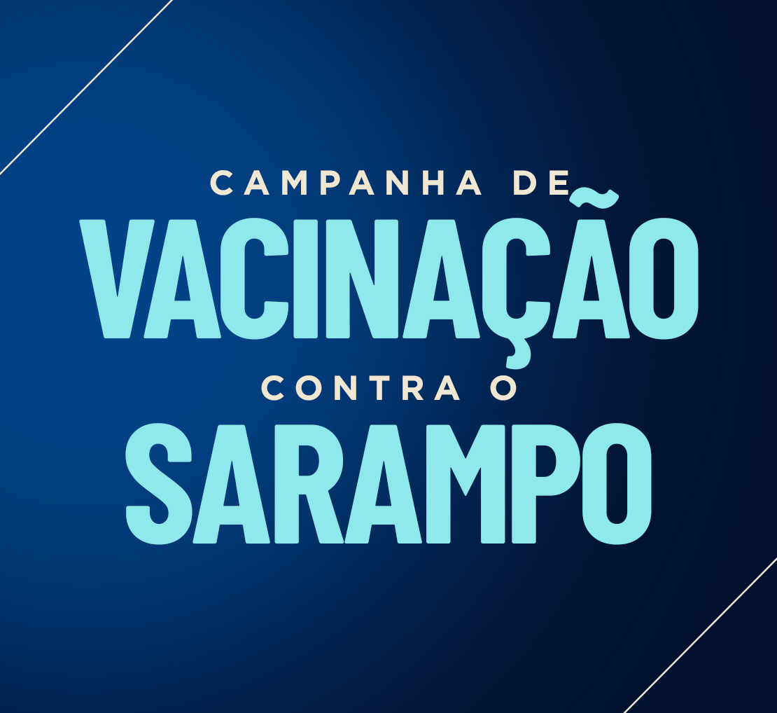 Campanha de Vacinação contra o Sarampo